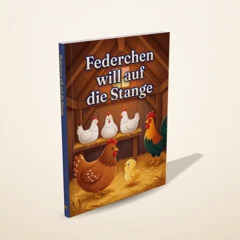 „Federchen will auf die Stange“ als gedrucktes Hardcover-Bilderbuch